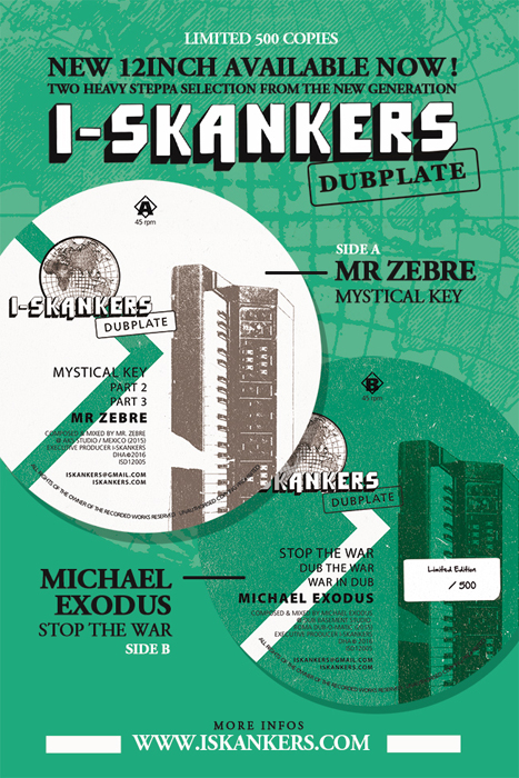MR ZEBRE - MYSTICAL KEY - MICHAEL EXODUS - STOP THE WAR - I-SKANKERS DUBPLATE - ISD12005