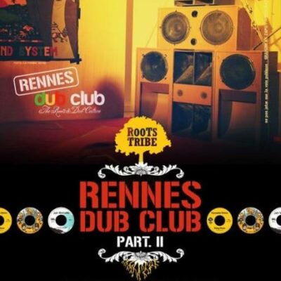 RENNES DUB CLUB 02 Slimmah Sound - Lyrical Benjie - S'Kaya - I-Skankers - Hope Sound - Chalice Sound System