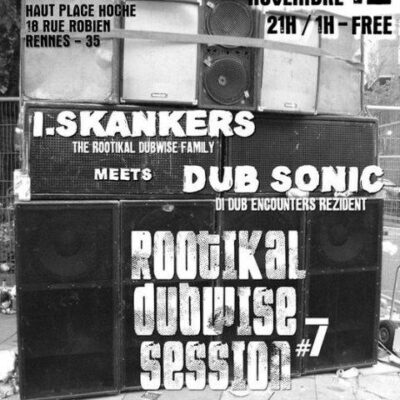 ROOTIKAL DUBWISE SESSION 07 DUB SONIC I SKANKERS