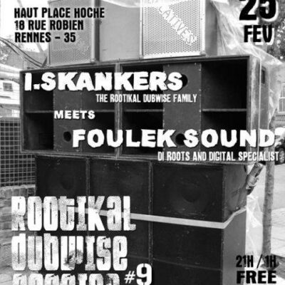 ROOTIKAL DUBWISE SESSION 09 FOULEK SOUND I SKANKERS