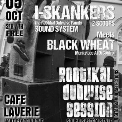 ROOTIKAL DUBWISE SESSION 14 BLACK WHEAT I SKANKERS