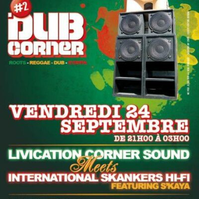 DUB CORNER 2 LIVICATION CORNER I SKANKERS SOUND SYSTEM