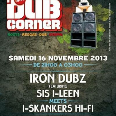 DUB CORNER 14 IRON DUBZ SIS I LEEN I SKANKERS SOUND SYSTEM
