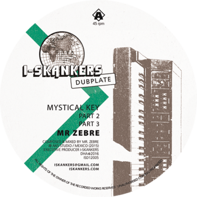 MR ZEBRE – MYSTICAL KEY – MICHAEL EXODUS – STOP THE WAR – I-SKANKERS DUBPLATE – ISD12005